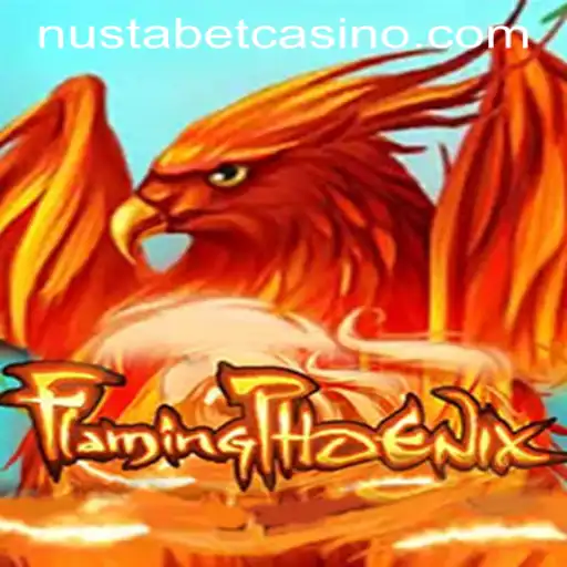 Explore the Thrilling World of FlamingPhoenix: A Guide to NUSTABET CASINO's Latest Game