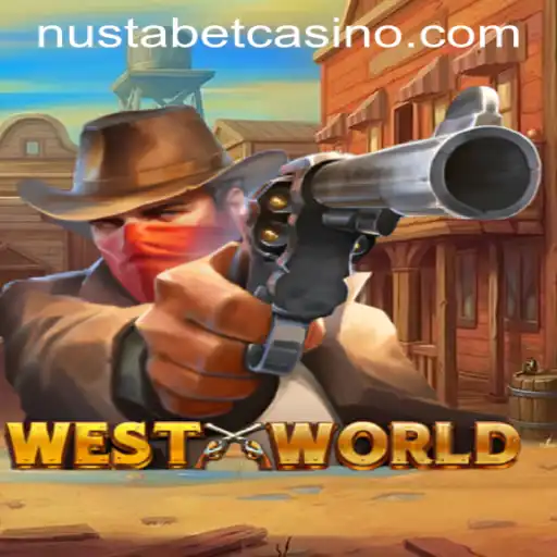 Explore WestWorld: A Thrilling Adventure in the Realm of NUSTABET CASINO