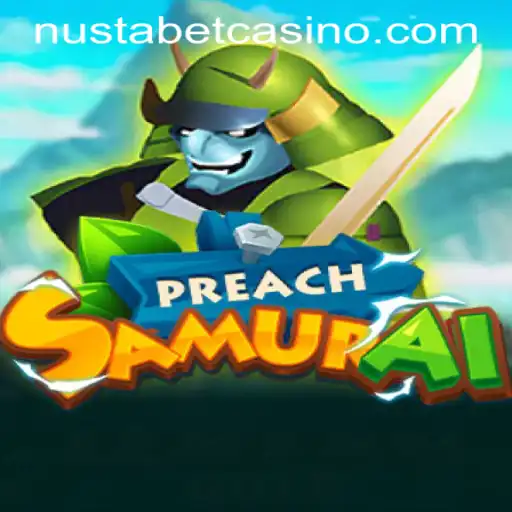 Exploring the World of PreachSamurai at NUSTABET CASINO